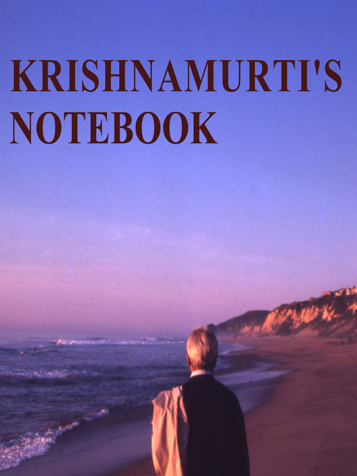 Title details for Krishnamurti's Notebook by Jiddu Krishnamurti - Wait list